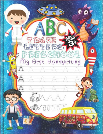ABC My First Handwriting Trace Letters Preschool: Alphabet Practice Workbook Homeschool Skills Control Line Tracing Letters Coloring Activity Books Ki