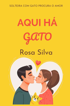 Aqui Há gato: Uma comédia romântica cão e gato (novela)