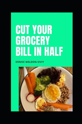 Cut Your Grocery Bill in HALF