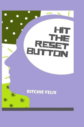 Hit the Reset Button