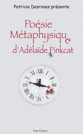 Poésie Métaphysique d'Adélaïde Pinkcat