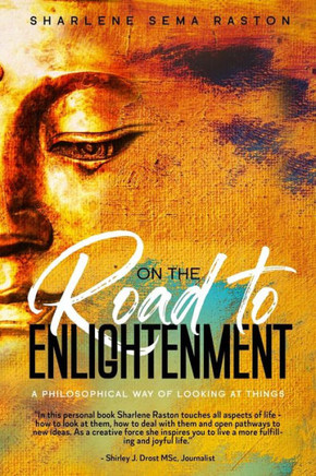 On The Road to Enlightenment: A philosophical way of looking at things