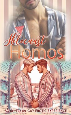 Holocaust Homos (Gay Erotic Sex Story)