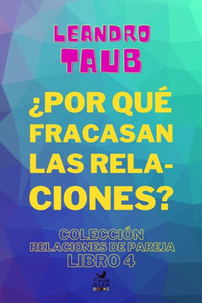 ¿Por qué fracasan las relaciones?