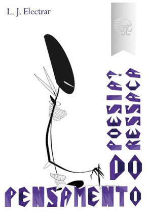 Poesia? Ressaca Do Pensamento.