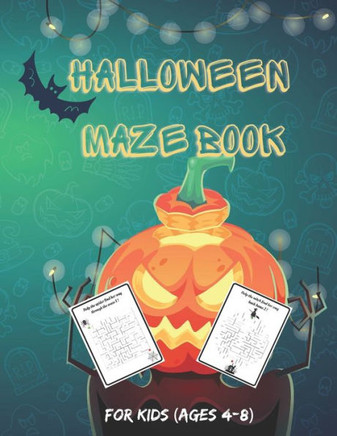 Halloween Maze Book For Kids Ages 4-8: Maze Activity Book - A Fun and Challenging Workbook for Toddlers and Kids - Great for Halloween Celebration