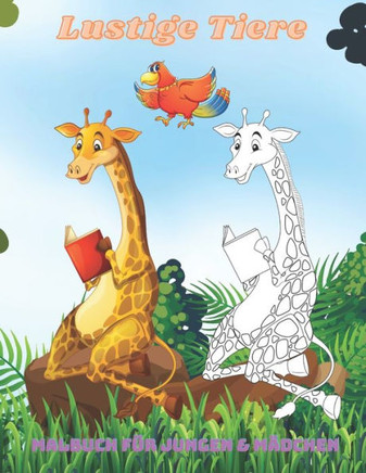 Lustige Tiere - Malbuch für Jungen & Mädchen: Einfache Und Unterhaltsame Malvorlagen Für Tiere Für Kleine Kinder, Jungen, Mädchen, Vorschule Und Kinde