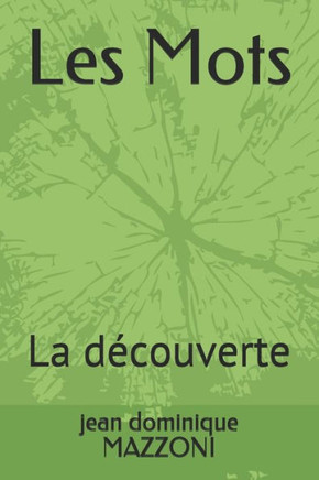 Les Mots: La découverte