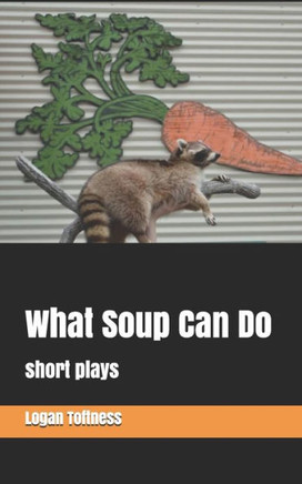 What Soup Can Do: short plays