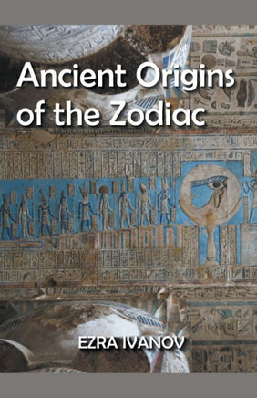 Ancient Origins of the Zodiac