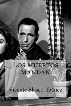 Los Muertos Mandan (Spanish Edition)