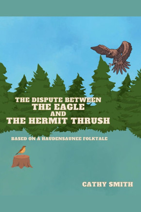 The Dispute Between The Eagle and The Hermit Thrush