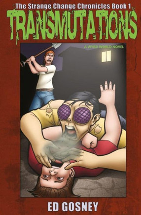 Transmutations (The Strange Change Chronicles Book 1)