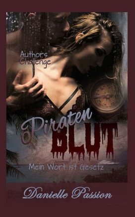 PiratenBlut: Mein Wort ist Gesetz - AuthorsChallenge