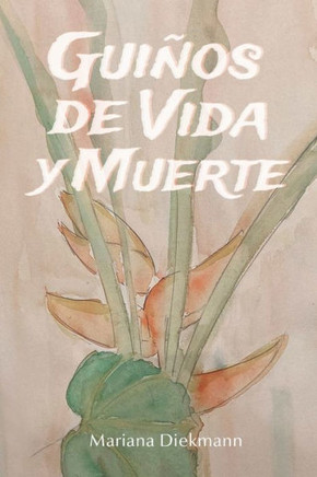 Guiños de Vida y Muerte