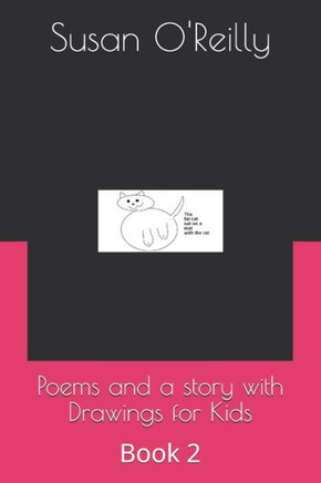 Poems and a story with Drawings for Kids: Book 2
