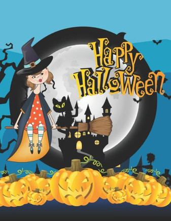 Happy Halloween: Happy Halloween Lover Fun Coloring Book for Kids and Toddlers - Coloring Book For Toddlers & Preschoolers, Fun, Silly - Large Print
