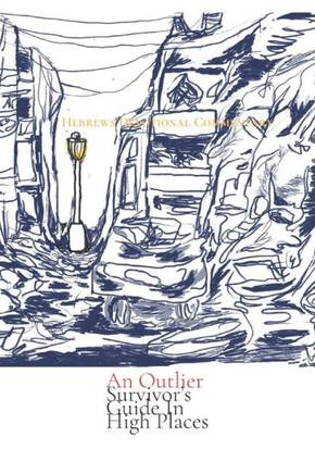 An Outlier Survivor's Guide in High Places: Hebrews Devotional Commentary