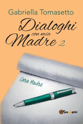 Dialoghi con mia Madre 2