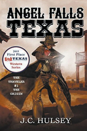 Angel Falls, Texas The Traveler # 1 - The Origin