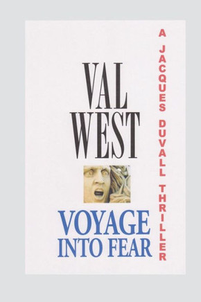 Voyage Into Fear (A Jacques Duvall Thriller)