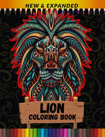 Lion Coloring Book (New & Expanded): Best Gift for Adult