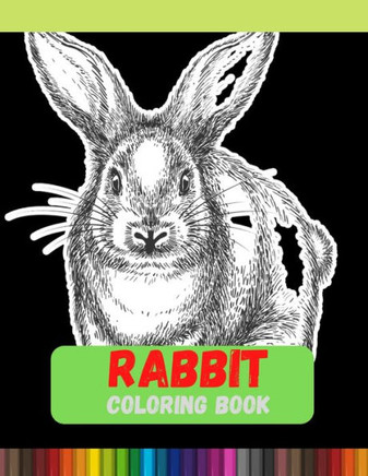 Rabbit Coloring Book: Dover Classic Stories Coloring Book