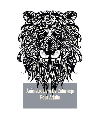 Animaux Livre De Coloriage Pour Adulte: Coloration pour les adultes avec un kangourou, la vache, hiboux et beaucoup d'autres
