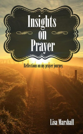 Insights On Prayer