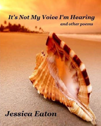 It'S Not My Voice I'M Hearing: And Other Poems