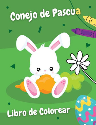 Conejo de Pascua Libro de colorear: Regalo sencillo para Niños!