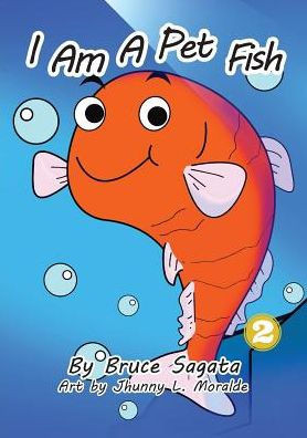 I Am A Pet Fish