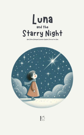Luna and the Starry Night: And Other Bilingual Swedish-English Stories for Kids
