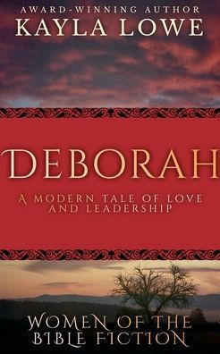 Deborah: A Modern Tale of Love and Leadership