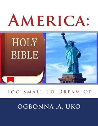 America:: Too Small To Dream Of (Son Of God Series)