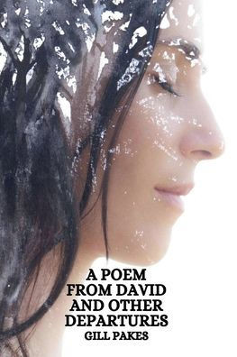 A Poem From David And Other Departures