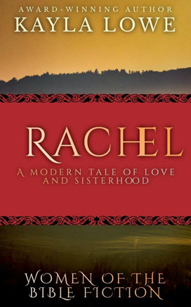 Rachel: A Modern Tale of Love and Sisterhood