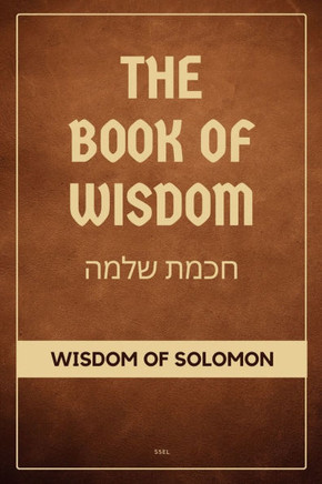The Book of Wisdom: Wisdom of Solomon (Easy to Read Layout) - Large Print