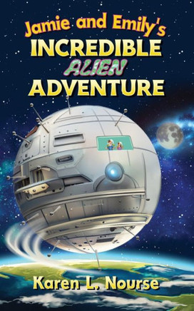 Jamie and Emily's Incredible Alien Adventure
