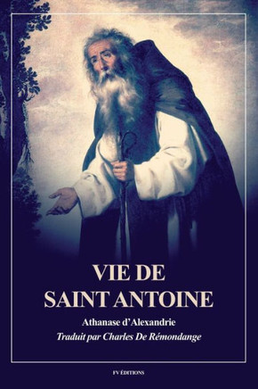 Vie de Saint Antoine: Format pour une lecture confortable - Large Print