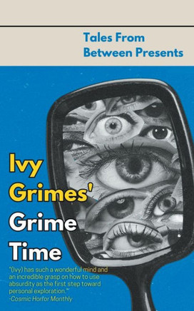 Ivy Grimes' Grime Time