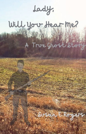 Lady, Will You Hear Me?