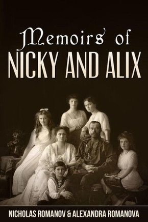 Memoirs Of Nicky And Alix