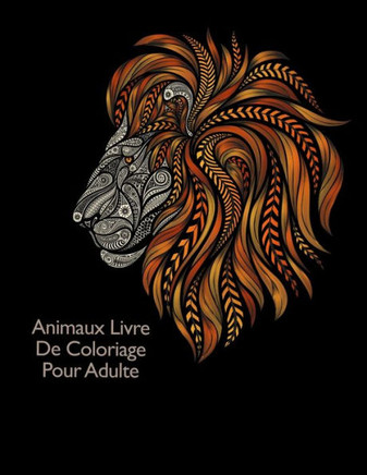 Animaux Livre De Coloriage Pour Adulte: Coloriage pour les adultes avec des crocodiles, des écureuils, des autruches et beaucoup d'autres