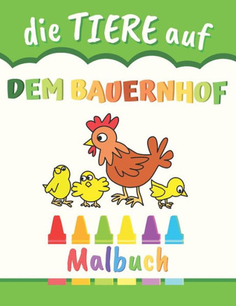 Die TIERE auf dem BAUERNHOF: Malbuch für Kinder - 50 Zeichnungen zum Ausmalen