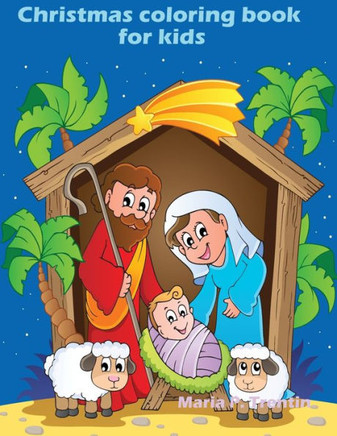 Christmas coloring book for KIDS: FUN Children's Christmas Gift or Present for Toddlers & Kids - 58 Beautiful Pages to Color with Santa Claus, Reindee