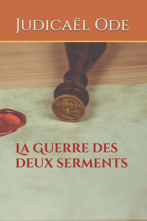 La Guerre des deux Serments