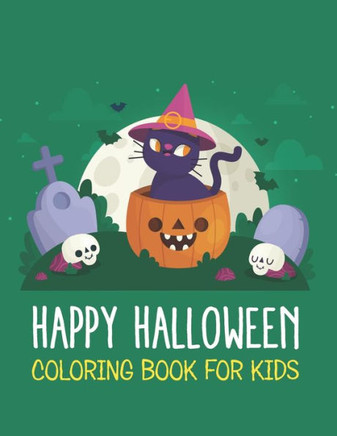 Happy Halloween coloring book for Kids: Halloween Coloring Book For Teens, Fun Halloween Gift for Boys and Girls - Large Print