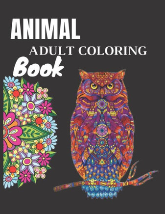 Animal Adult Coloring Book: 80 Pages of Animal Coloring size 8.5"" 11""