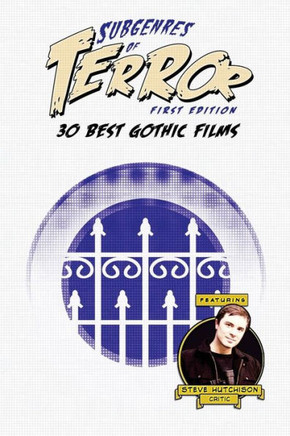 Subgenres Of Terror: 30 Best Gothic Films (Subgenres Of Terror, 1St Edition (Color))
